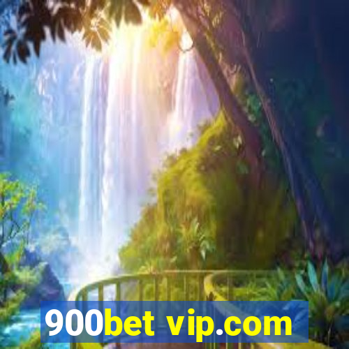 900bet vip.com